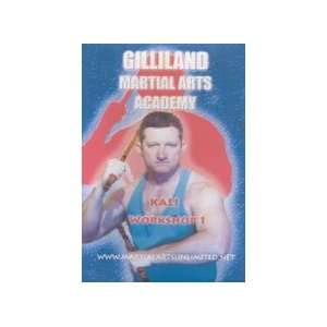 Gilliland Martial Arts Academy Kali Workshop DVD: Sports 
