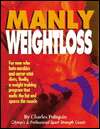   Manly Weight Loss by Charles Poliquin, Dayton 
