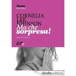 Ma che sorpresa! (Italian Edition): Cornelia Lee Johnson:  