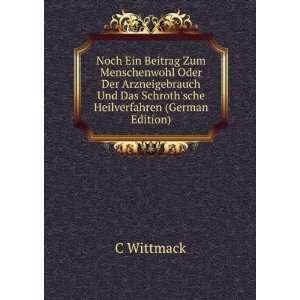   Und Das Schrothsche Heilverfahren (German Edition): C Wittmack: Books