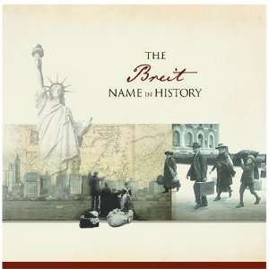  The Breit Name in History: Ancestry Books