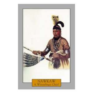 Nawkaw   Portrait of a Winnebago Chief, c.1844 Giclee Poster Print 