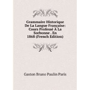   Sorbonne . En 1868 (French Edition) Gaston Bruno Paulin Paris Books