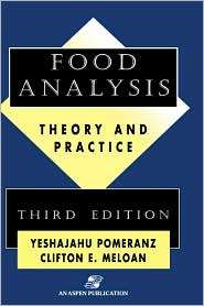 Food Analysis Theory and Practice, (0834218267), Yeshajahu Pomeranz 
