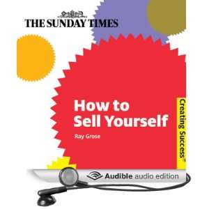 How to Sell Yourself: Creating Success Series [Unabridged] [Audible 