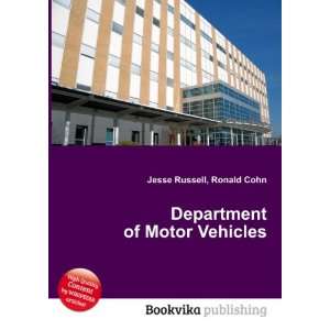    Department of Motor Vehicles: Ronald Cohn Jesse Russell: Books
