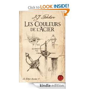 Les Couleurs de lacier La Trilogie Loredan, T1 (Fantasy) (French 