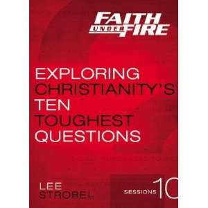   Christianitys Ten Toughest Questions [DVD]: Lee Strobel: Books