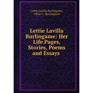   and essays  Lettie Lavilla Burlingame, O. C. Burlingame: Books