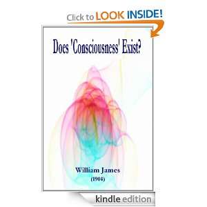 Does Consciousness Exist? William James  Kindle Store