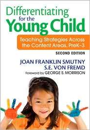 Differentiating for the Young Child Teaching Strategies Across the 
