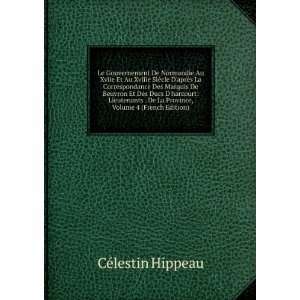   De La Province, Volume 4 (French Edition) CÃ©lestin Hippeau Books