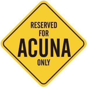   RESERVED FOR ACUNA ONLY  CROSSING SIGN