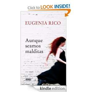 Aunque seamos malditas (Spanish Edition) Rico Eugenia  