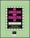 The Americans with Disabilities Act Hiring, Accommodating and 