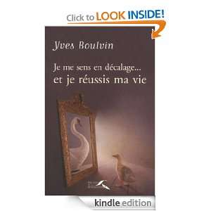 Je me sens en décalage et je réussis ma vie (French Edition 