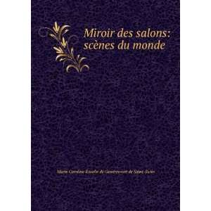   du monde Marie Caroline Rosalie de Gendrecourt de Saint Surin Books