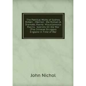   War (The Crimean Struggle) England in Time of War John Nichol Books