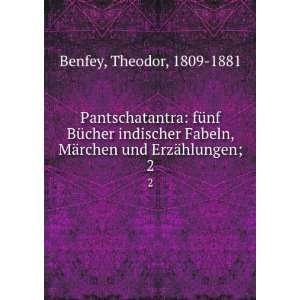   , MÃ¤rchen und ErzÃ¤hlungen;. 2 Theodor, 1809 1881 Benfey Books
