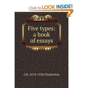   types a book of essays G K. 1874 1936 Chesterton  Books