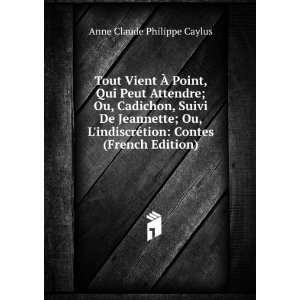   ©tion Contes (French Edition) Anne Claude Philippe Caylus Books