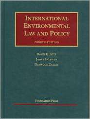 Hunter, Salzman and Zaelkes International Environmental Law and 