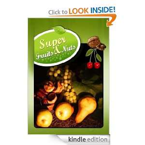 Super Fruits & Nuts Publish this  Kindle Store