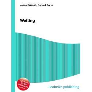  Wetting Ronald Cohn Jesse Russell Books