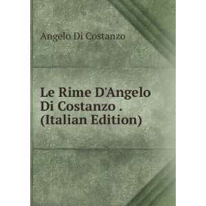   Angelo Di Costanzo . (Italian Edition) Angelo Di Costanzo Books