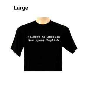  Welcome to america now speak english black large: Health 