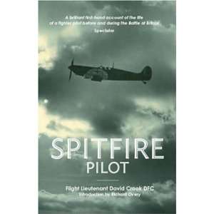  Spitfire Pilot [Paperback] David Crook Books