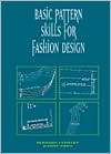 Basic Pattern Skills for Fashion Design, (0870055704), Bernard Zamkoff 