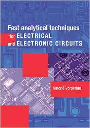 Fast Analytical Techniques for Electrical and Electronic Circuits 