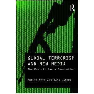  HardcoverBy Philip Seib, Dana M. Janbek Global Terrorism 