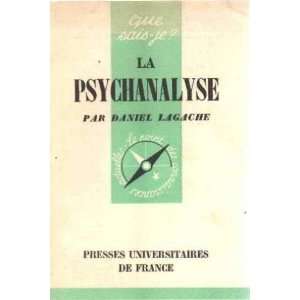  La psychanalyse Lagache Daniel Books