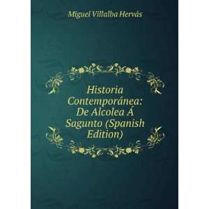 Historia ContemporÃ¡nea De Alcolea Ã Sagunto (Spanish 