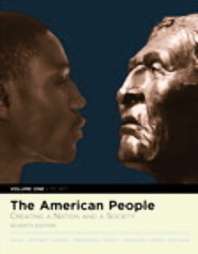 The American People Creating a Nation And a Society To 1877 by John R 