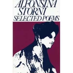  Alfonsina Storni: Selected Poems (Secret Weavers Series 