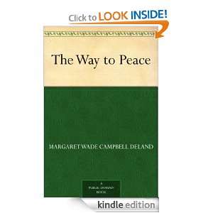   Way to Peace Margaret Wade Campbell Deland  Kindle Store