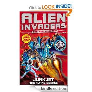 Alien Invaders 7 Junkjet   The Flying Menace Max Silver  
