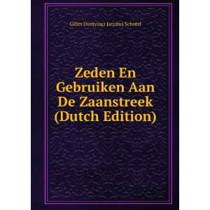   De Zaanstreek (Dutch Edition) Gilles Dionysius Jacobus Schotel Books