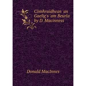   an Gaeligs am Beurla by D. Macinness. Donald MacInnes Books