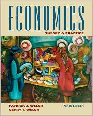 Economics Theory and Practice, (0470450096), Patrick J. Welch 
