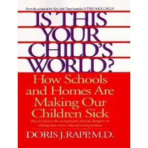  Is This Your Childs World [Hardcover] Doris Rapp Books