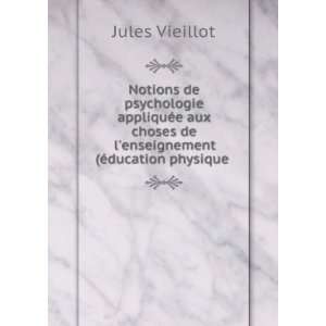   de lenseignement (Ã©ducation physique . Jules Vieillot Books