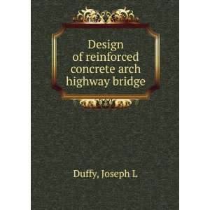   concrete arch highway bridge Joseph L Duffy  Books