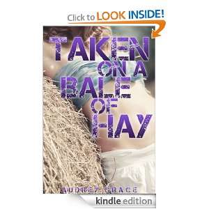 Taken on a Bale of Hay Audrey Grace  Kindle Store