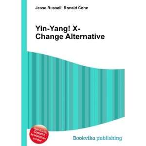  Yin Yang X Change Alternative Ronald Cohn Jesse Russell 