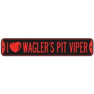   I LOVE WAGLERS PIT VIPER  STREET SIGN