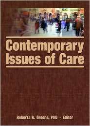 Contemporary Issues of Care, (0789032422), Marvin D Feit, Textbooks 